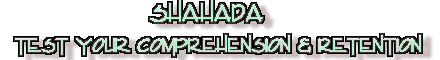 Shahada: Test